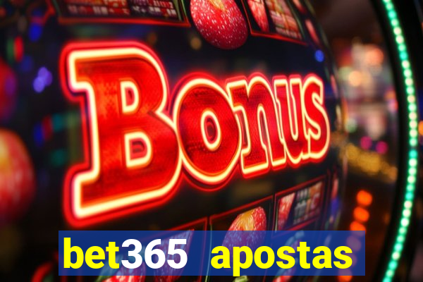 bet365 apostas online brasil