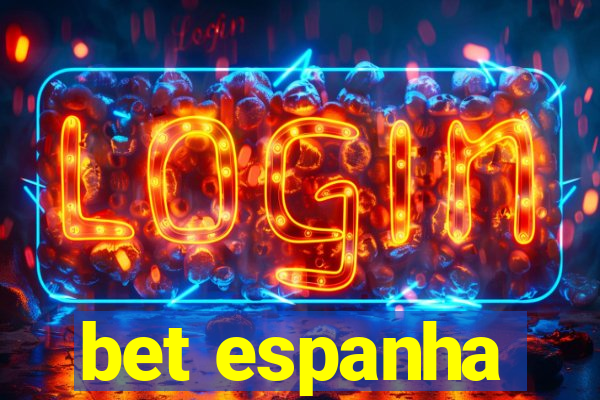 bet espanha