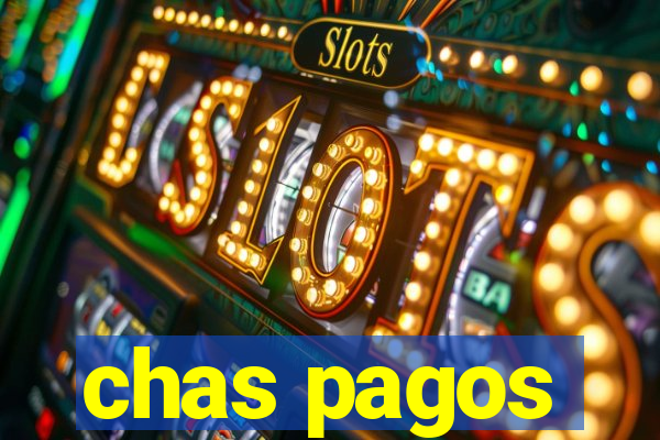 chas pagos