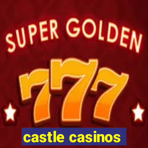 castle casinos