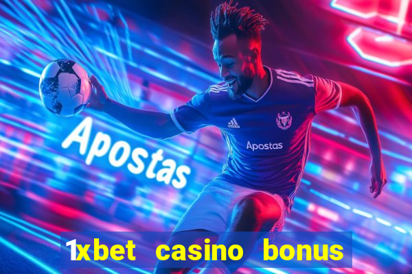 1xbet casino bonus ohne einzahlung