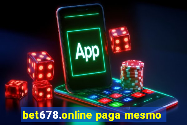 bet678.online paga mesmo