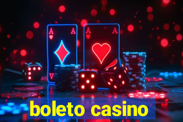 boleto casino