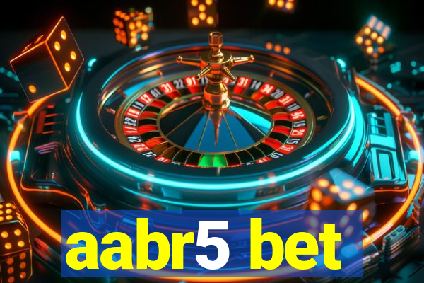 aabr5 bet