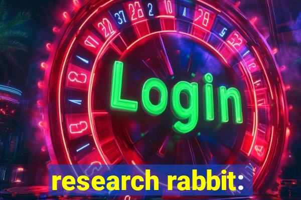 research rabbit: