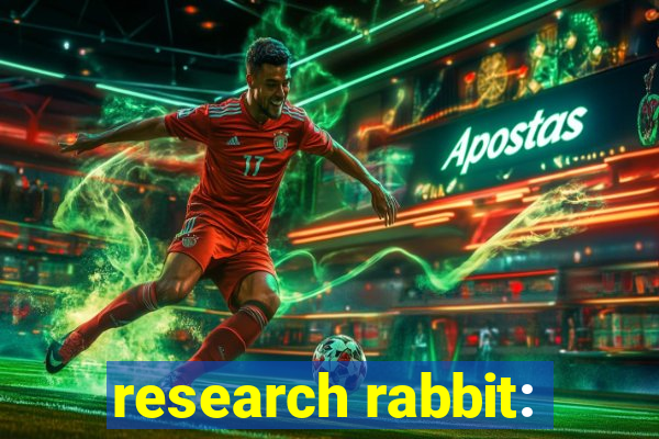 research rabbit: