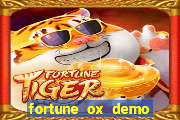 fortune ox demo grátis dinheiro infinito