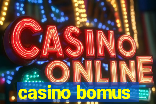 casino bomus