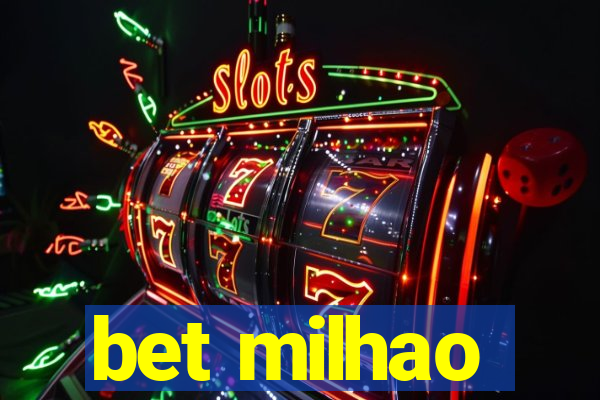 bet milhao