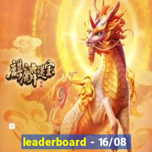 leaderboard - 16/08