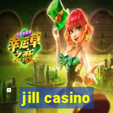 jill casino