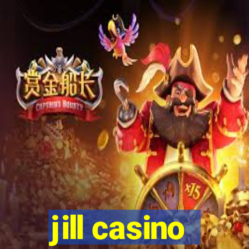 jill casino