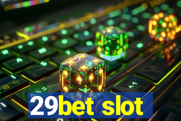 29bet slot