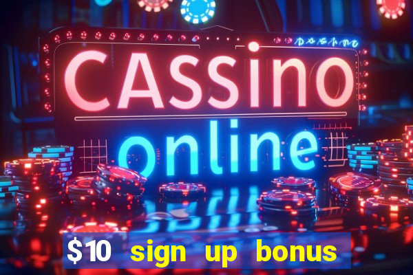 $10 sign up bonus australia casino