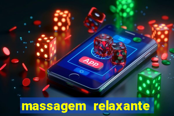 massagem relaxante em betim