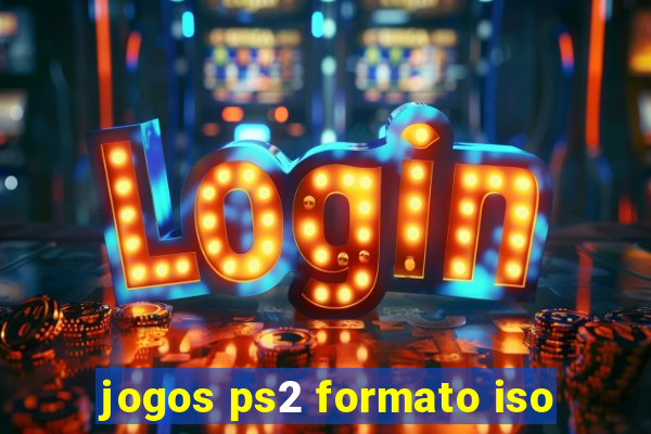 jogos ps2 formato iso