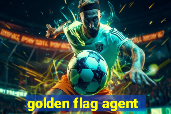 golden flag agent