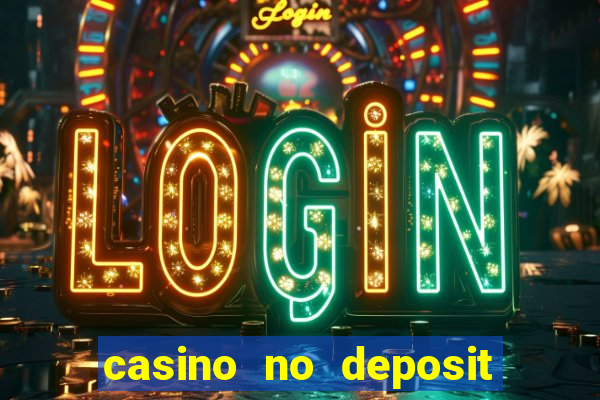 casino no deposit real money