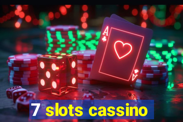 7 slots cassino