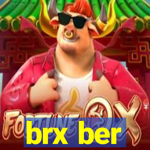 brx ber