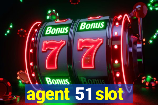 agent 51 slot