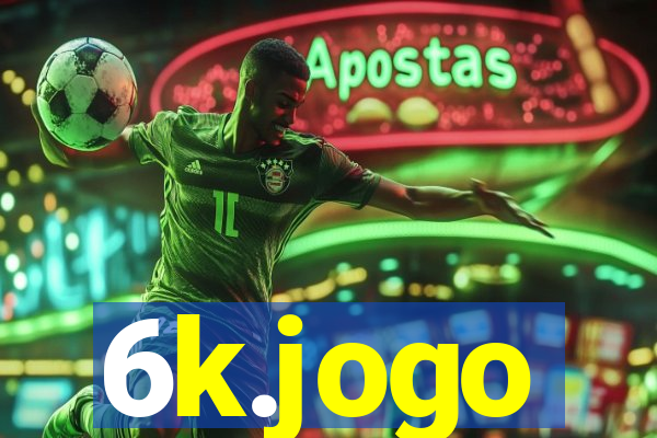 6k.jogo