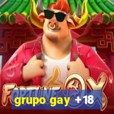 grupo gay +18