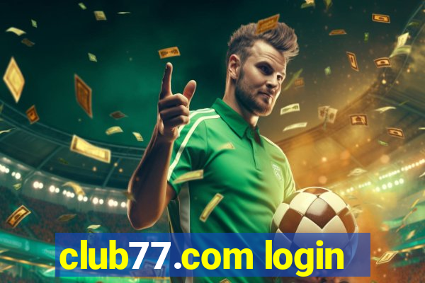 club77.com login