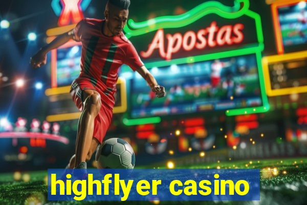 highflyer casino