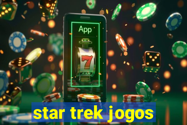 star trek jogos