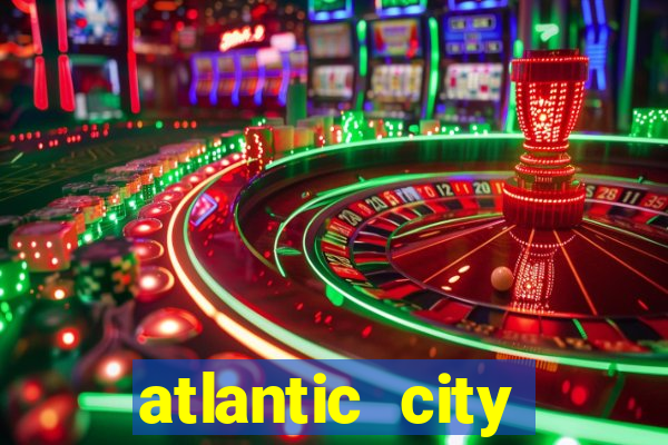 atlantic city resorts and casinos