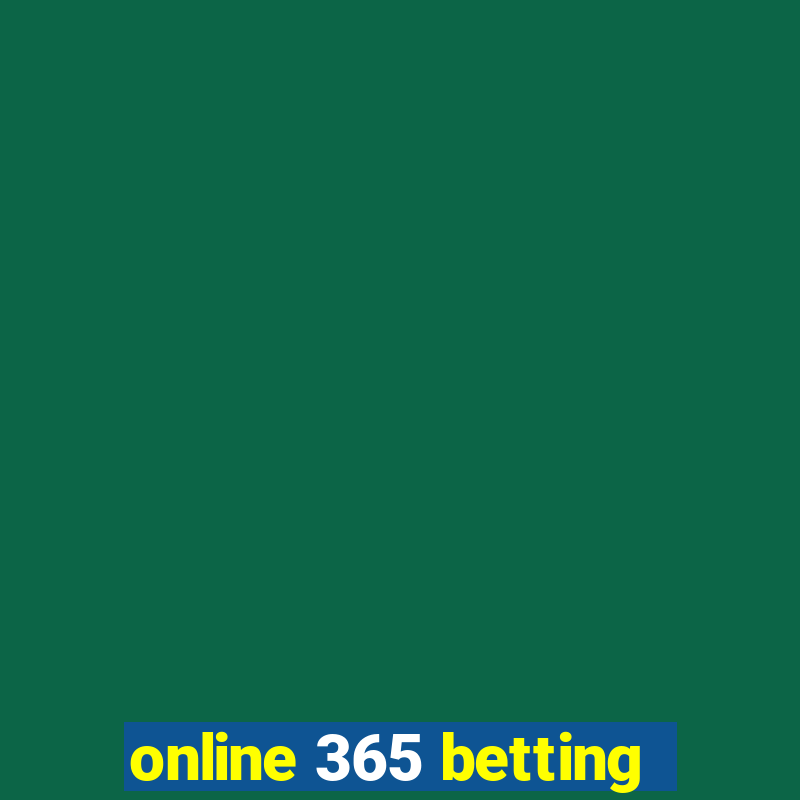 online 365 betting