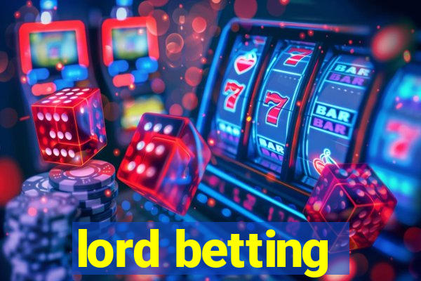 lord betting