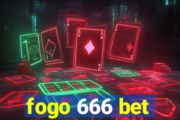 fogo 666 bet