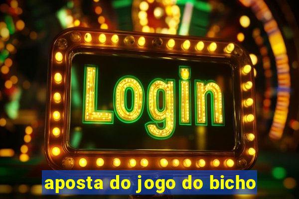 aposta do jogo do bicho