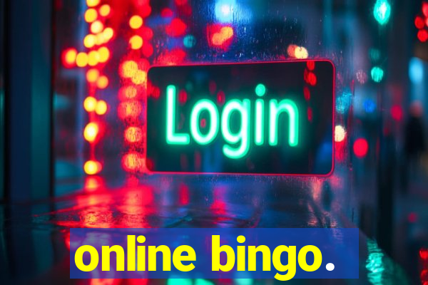 online bingo.