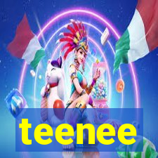 teenee