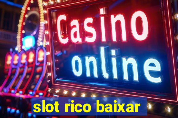 slot rico baixar