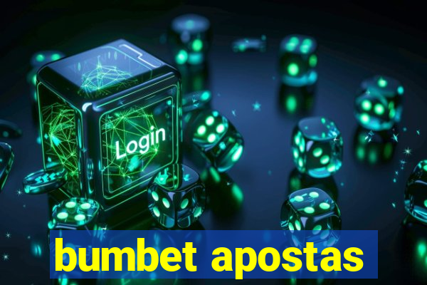 bumbet apostas