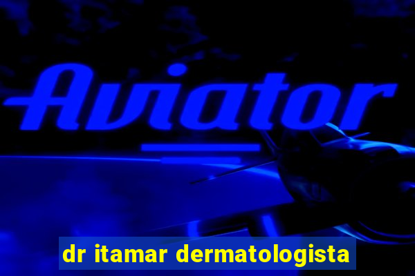 dr itamar dermatologista