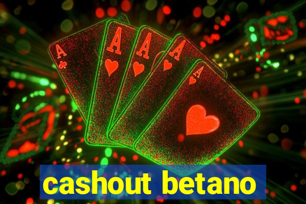 cashout betano