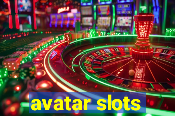 avatar slots