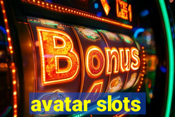 avatar slots