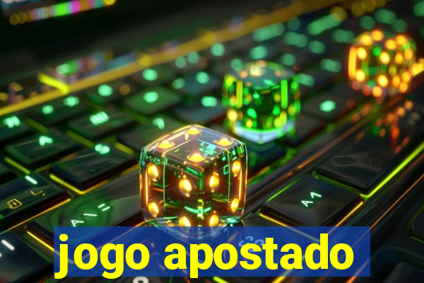 jogo apostado