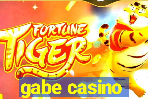 gabe casino