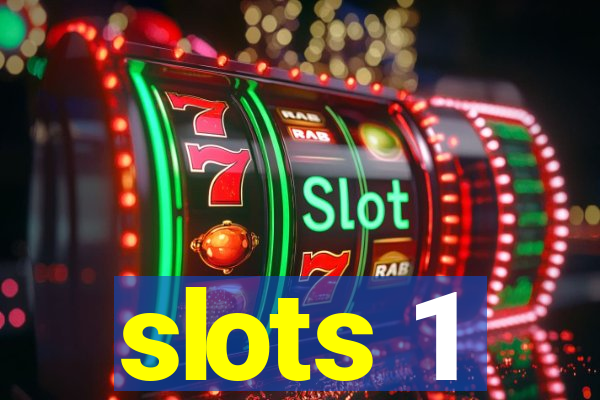 slots 1