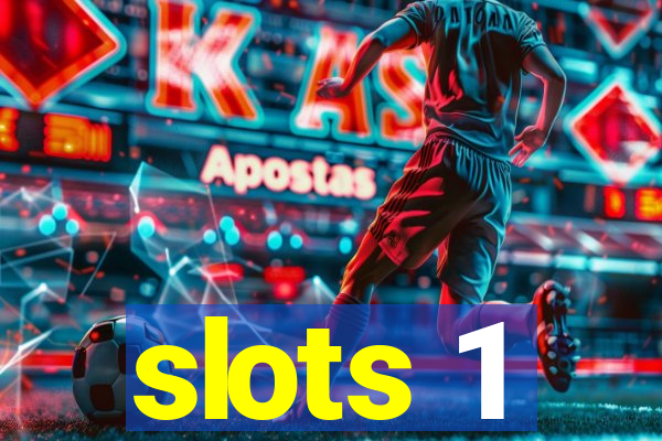 slots 1