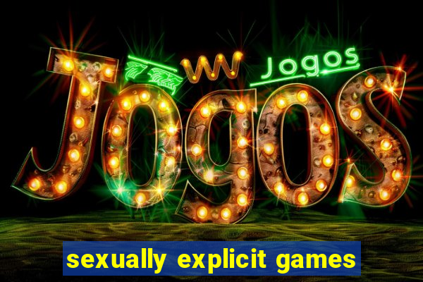 sexually explicit games