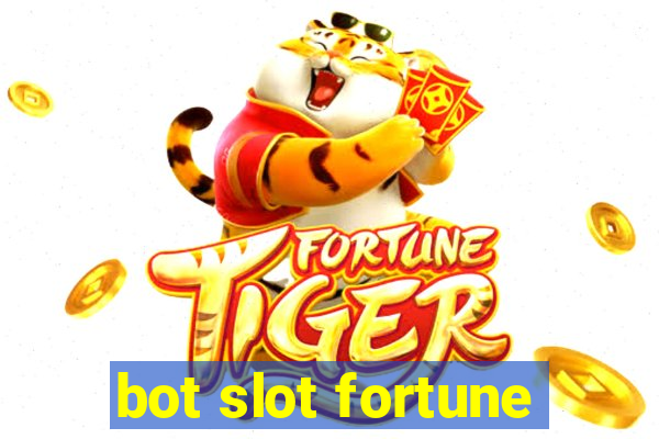 bot slot fortune