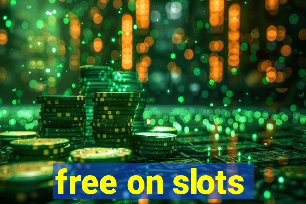 free on slots